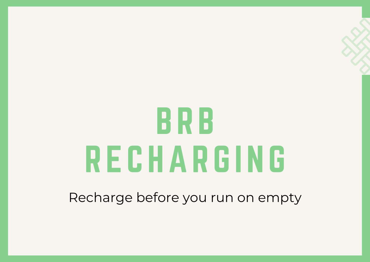 brb recharging
